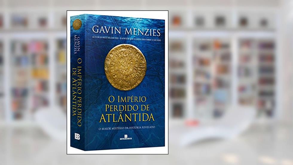 O império perdido de Atlântida, do autor Gavin Menzies