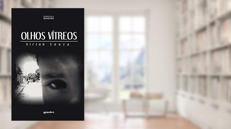 Olhos Vítreos, do autor Airton Souza