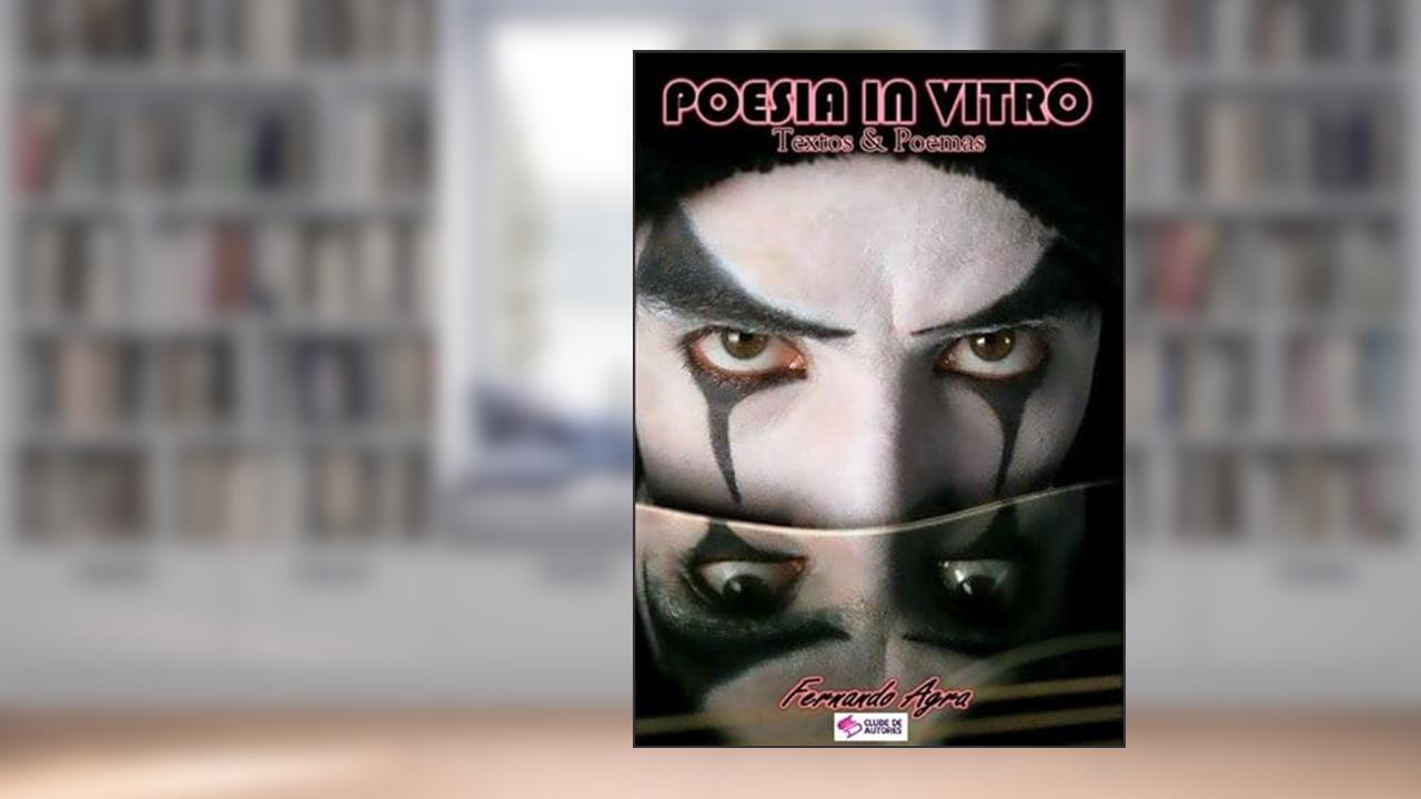 Poesia in Vitro, do autor Ferdo Agra