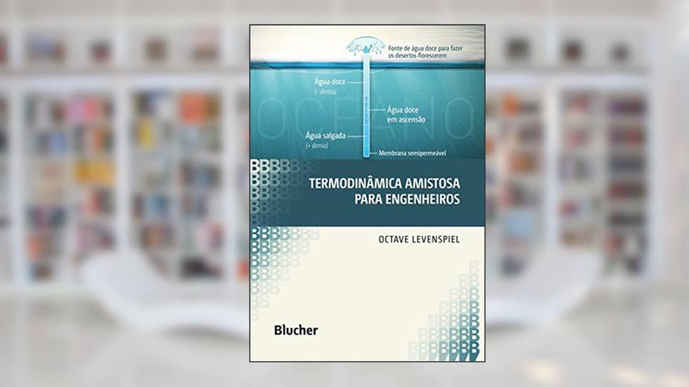 Termodinâmica Amistosa Para Engenheiros, do autor Octave Levenspiel