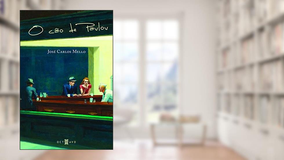 O Cão de Pavlov, do autor José Carlos Mello