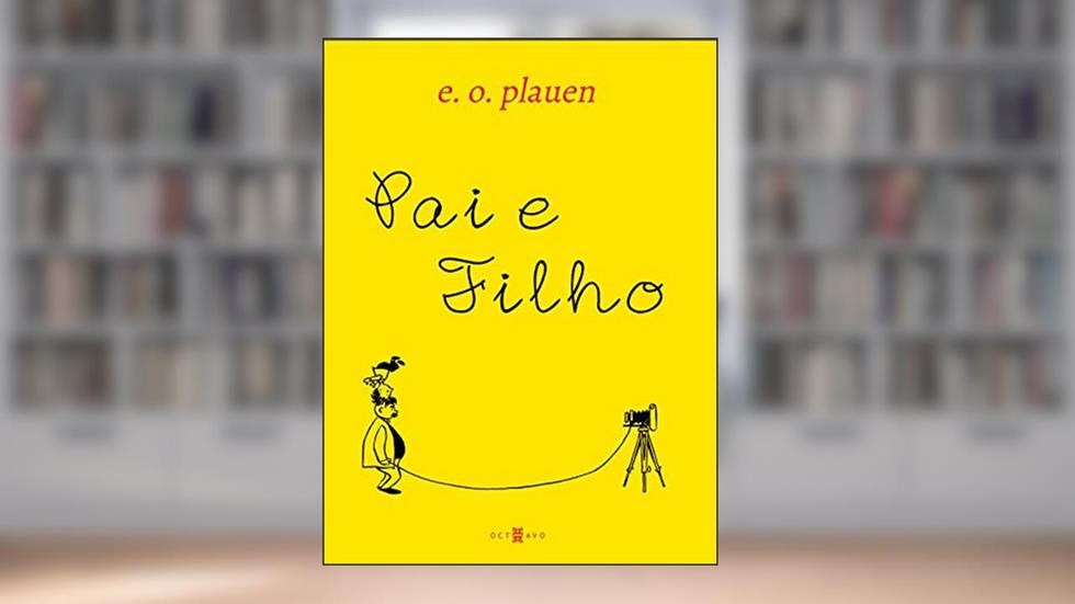 Pai e Filho, do autor E. O. Plauen