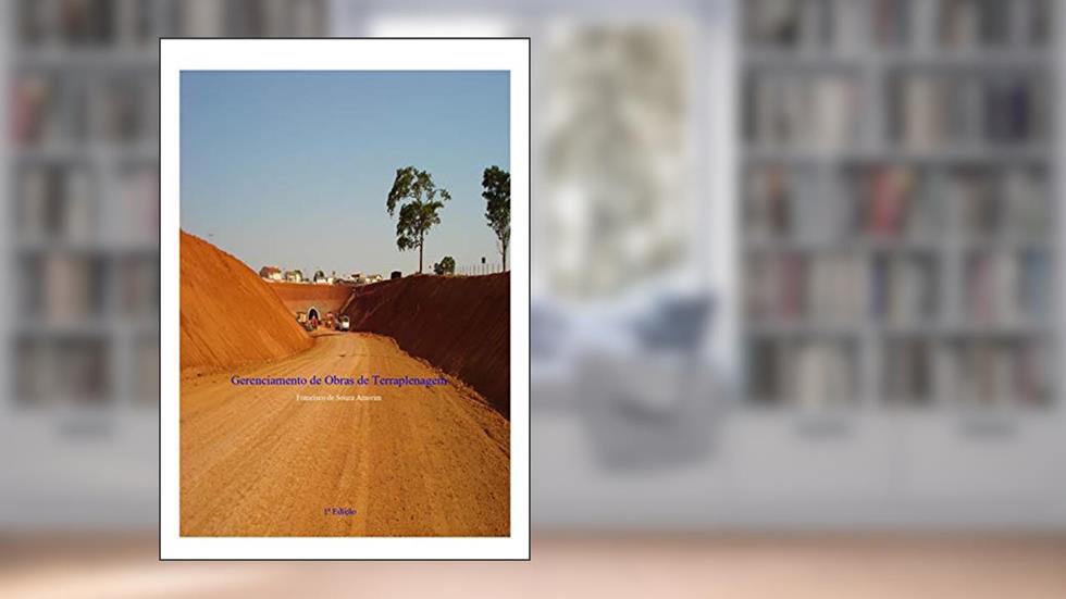 Gerenciamento de Obras e Terraplenagem, do autor Francisco de Souza Amorim