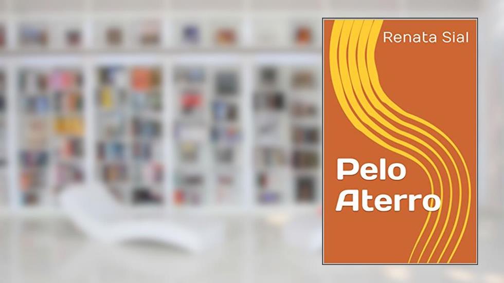 Pelo Aterro, do autor Renata Sial