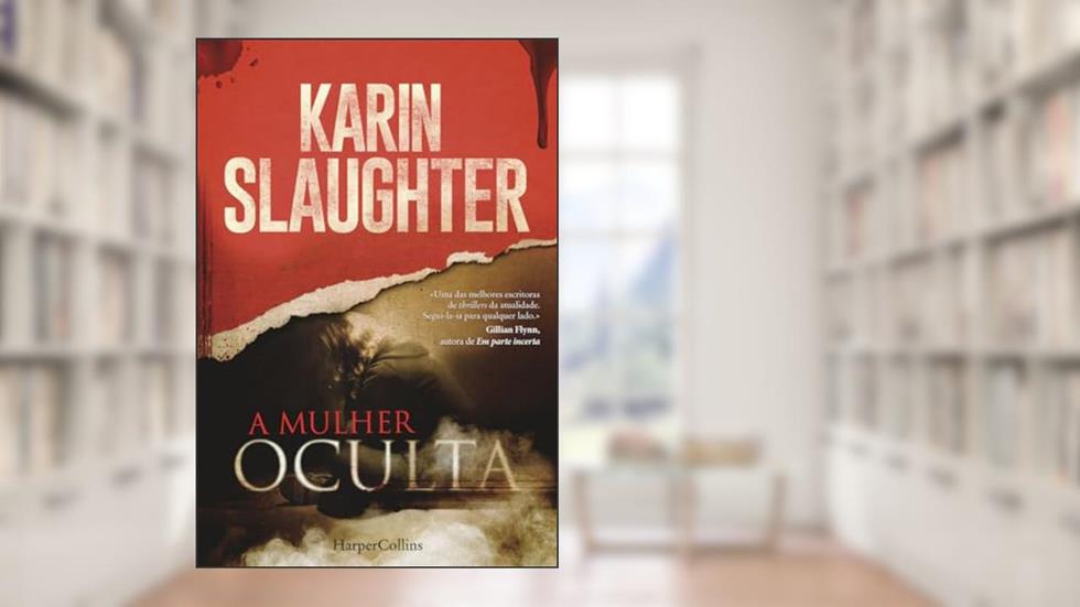 A mulher oculta: 1602, do autor Karin Slaughter