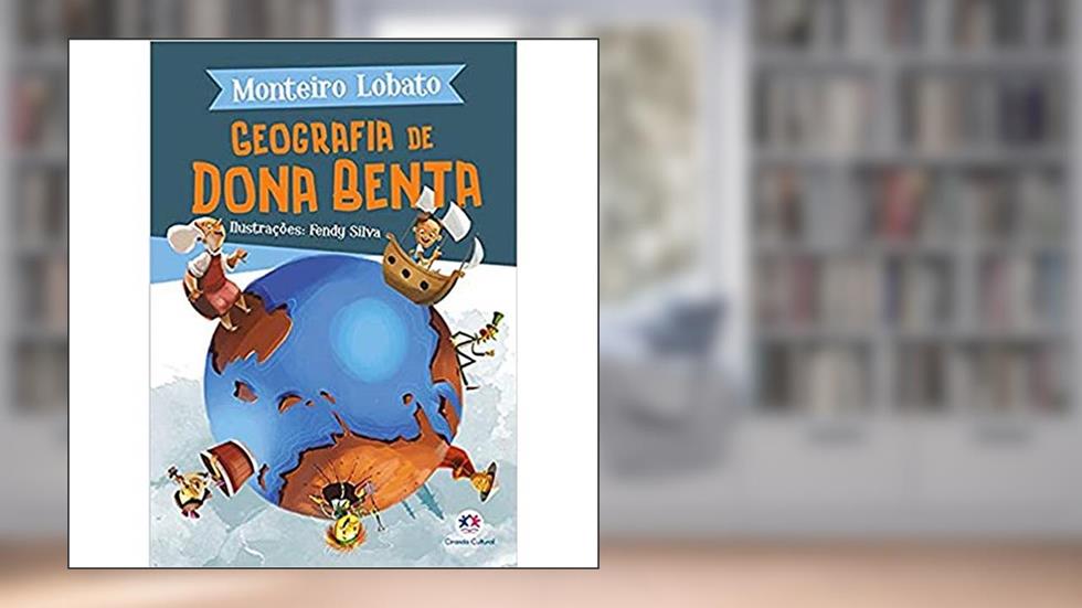 Geografia de Dona Benta, do autor Monteiro Lobato