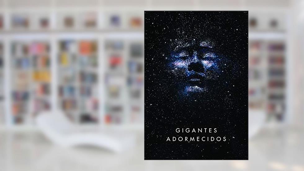 Gigantes adormecidos, do autor Sylvain Neuvel