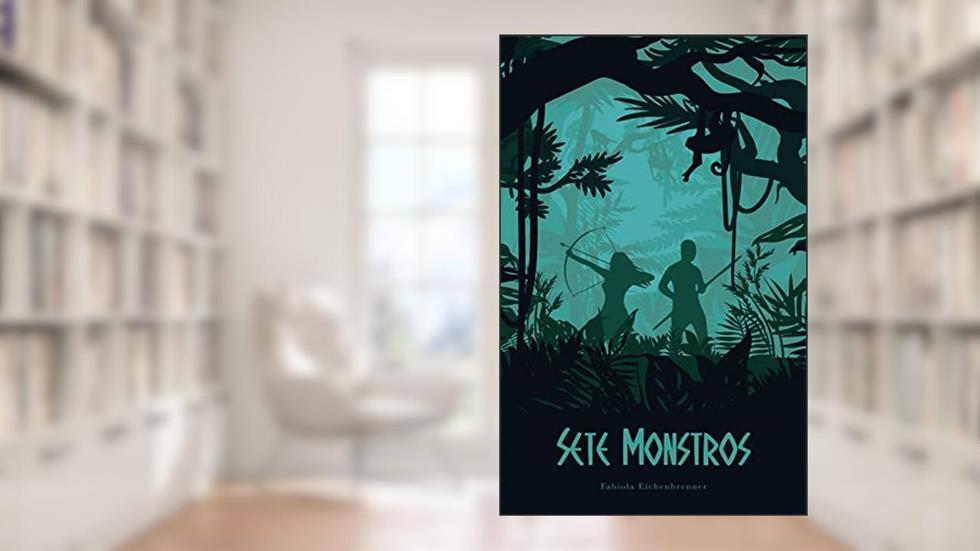 Sete Monstros, do autor Fabiola Eichenbrenner