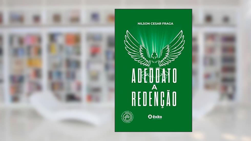 Adeodato: a redenção (Trilogia Guerra do Contestado Livro 3), do autor Nilson Cesar Fraga