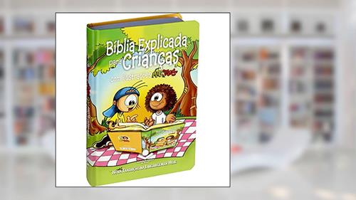 Capa de Bíblia Explicada para Crianças Mig & Meg NTLH: Nova Tradução na Linguagem de Hoje (NTLH), do autor Sociedade Bíblica do Brasil