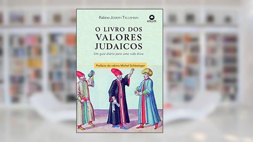 Capa de O livro dos valores judaicos: um guia diário para uma vida ética, do autor Rabino Joseph Telushkin