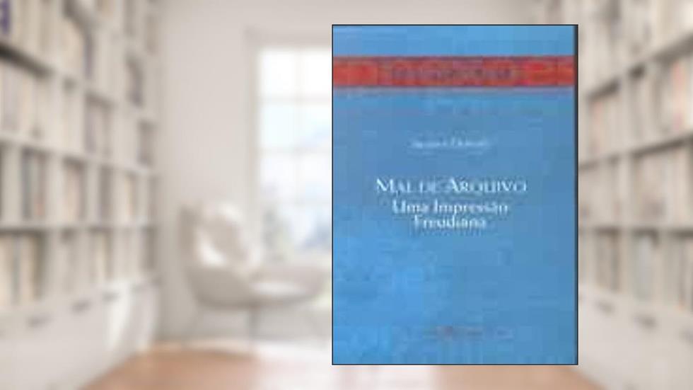 Mal De Arquivo - Conexões, do autor Vilém Flusser
