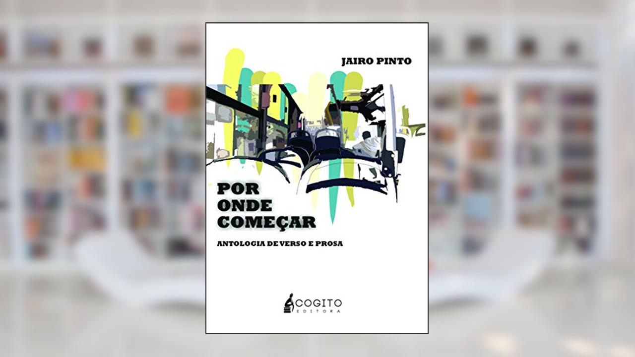 POR ONDE COMEÇAR, do autor Jairo Pinto