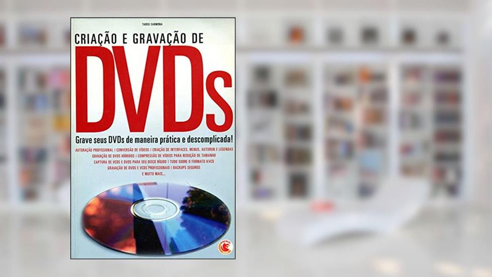 Criacao E Gravacao De Dvds, do autor Tadeu Carmona