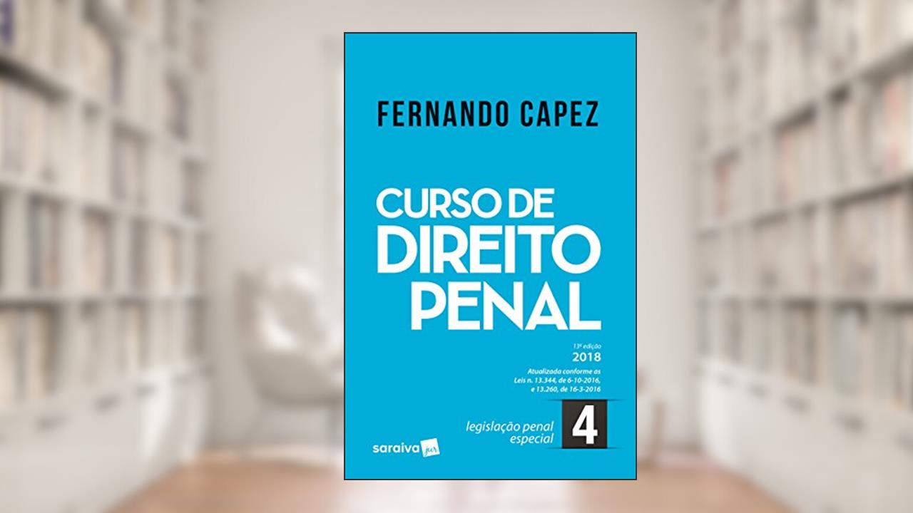 Curso de Direito Penal 4. Legislação Penal Especial, do autor Fernando Capez
