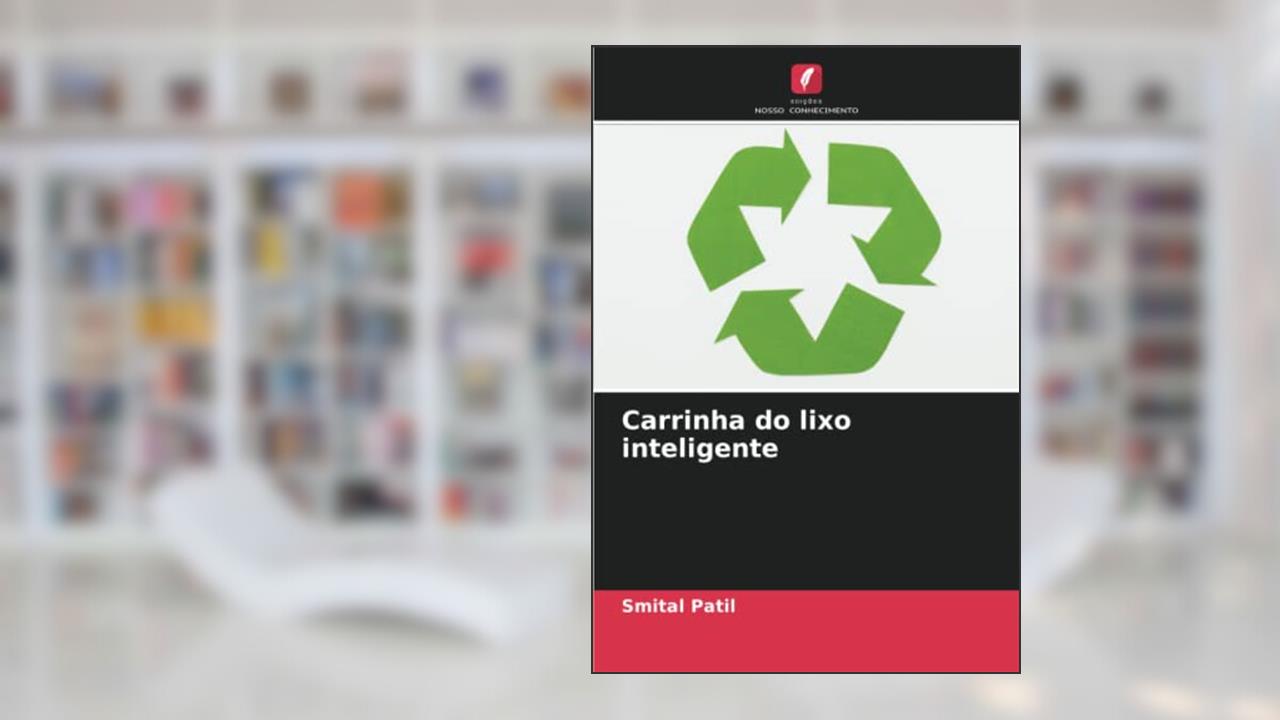 Carrinha do lixo inteligente (Portuguese Edition), do autor Smital Patil