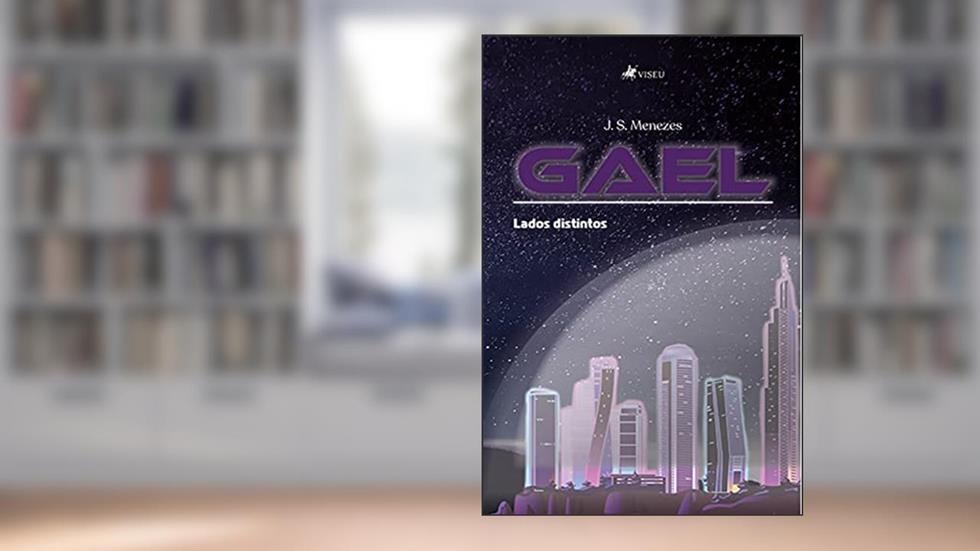 Gael: Lados distintos, do autor J.S. Menezes