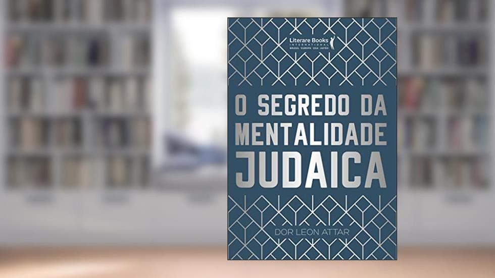 O segredo da mentalidade judaica, do autor Rabino Dor Leon Attar