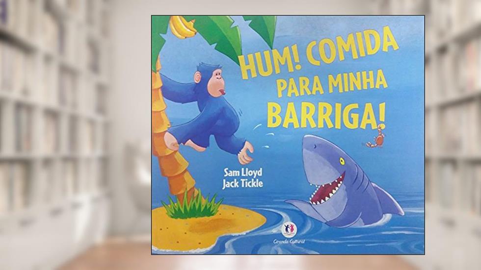 Hum! Comida para minha barriga!: Não se aplica, do autor Sam Lloyd