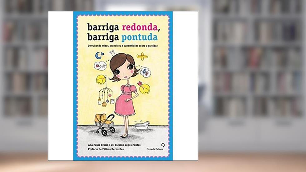 Barriga Redonda Barriga Pontuda, do autor Ana Paula Brasil