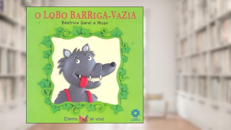 O Lobo Barriga-Vazia, do autor Escala Educacional