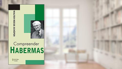 Capa de Compreender Habermas, do autor Walter Reese-Schäfer
