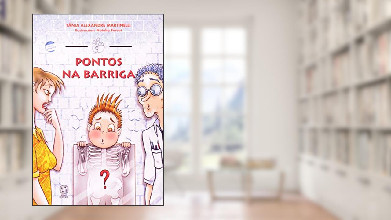 Pontos na barriga, do autor Tânia Alexandre Martinelli