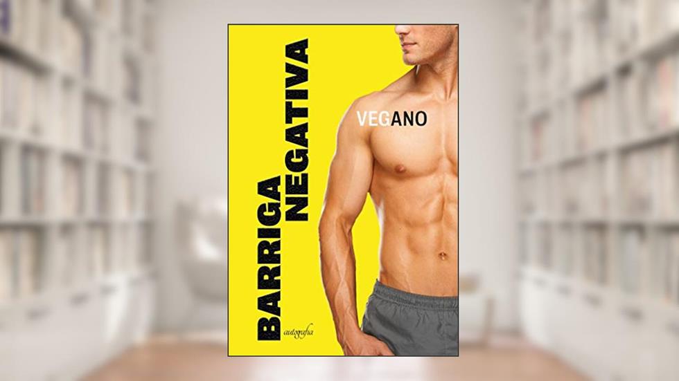 Barriga negativa, do autor Vegano