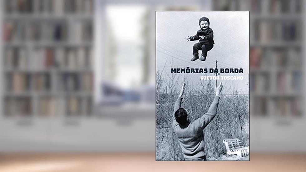 Memórias da Borda, do autor Victor Toscano