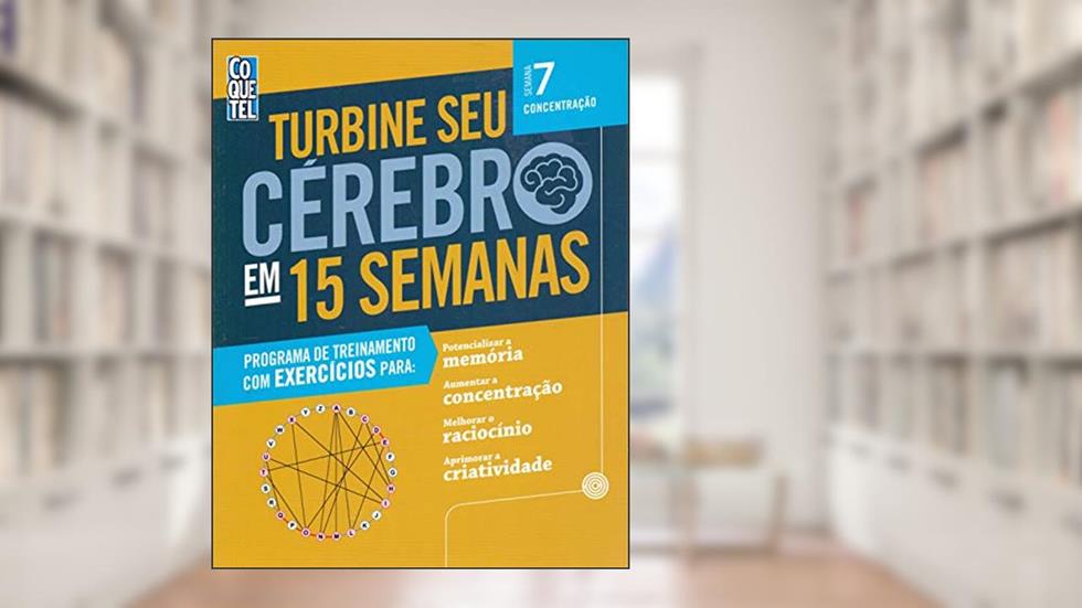 Turbine Seu Cérebro em 15 Semanas - 7, do autor Vários Autores