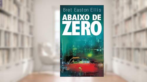 Capa de Abaixo de Zero, do autor Bret Easton Ellis