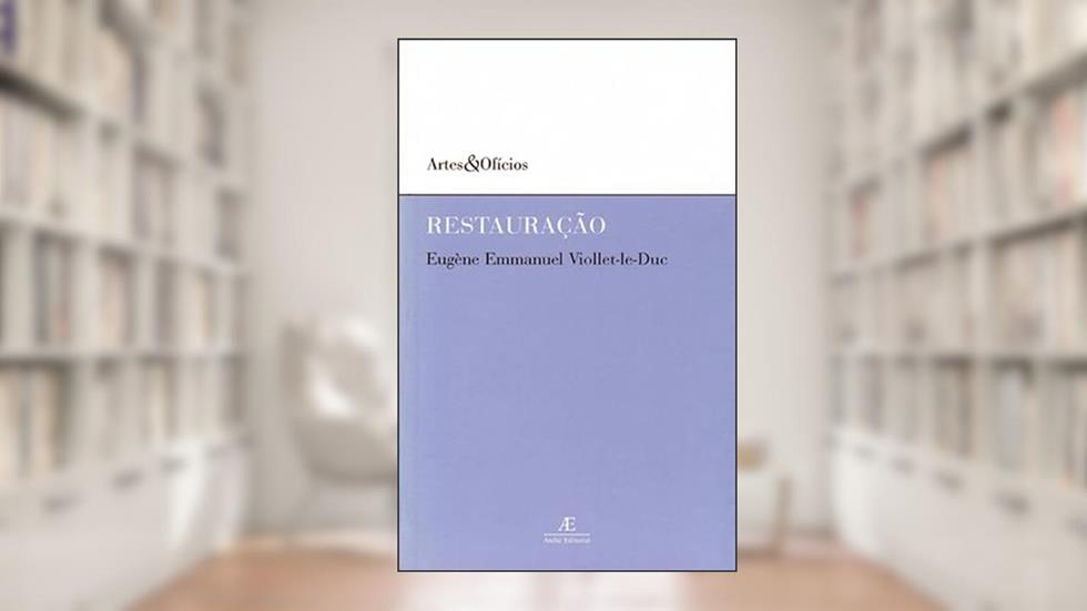 Restauração, do autor Eugène Emmanuel Viollet-le-Duc