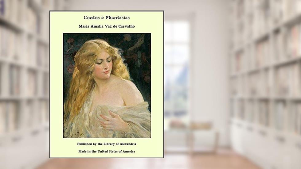 Contos e Phantasias, do autor Maria Amalia Vaz de Carvalho