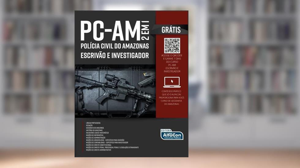 Investigador de Polícia e Escrivão de Polícia para Polícia Civil do Estado do Amazonas, do autor Equipe AlfaCon