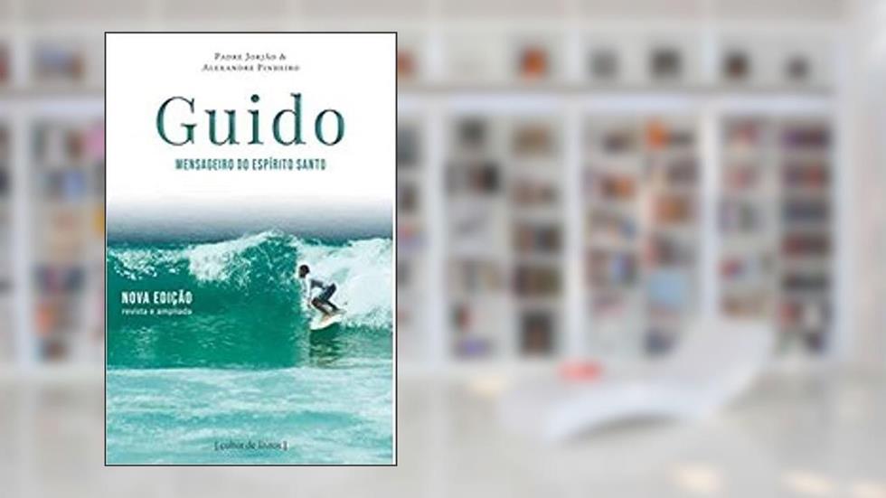 Guido - Mensageiro do Espirito Santo, do autor Padre Jorjão