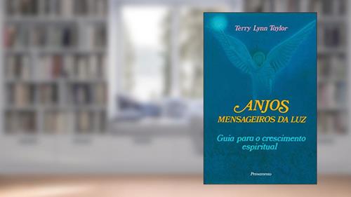 Capa de Anjos Mensageiros da luz: Guia Para o Crescimento Espiritual, do autor Terry Lynn Taylor