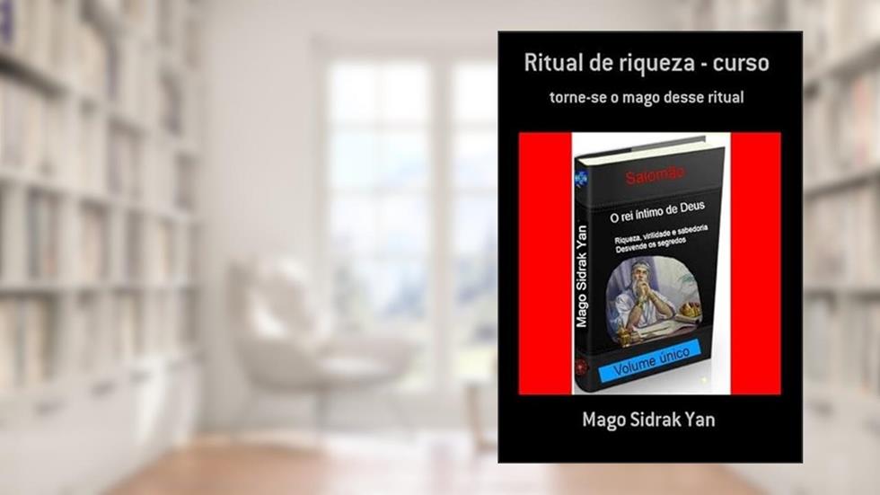 Ritual de Riqueza - Curso, do autor Mago Sidrak Yan