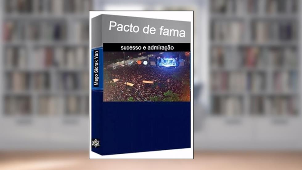 Pacto de Fama, do autor Mago Sidrak Yan