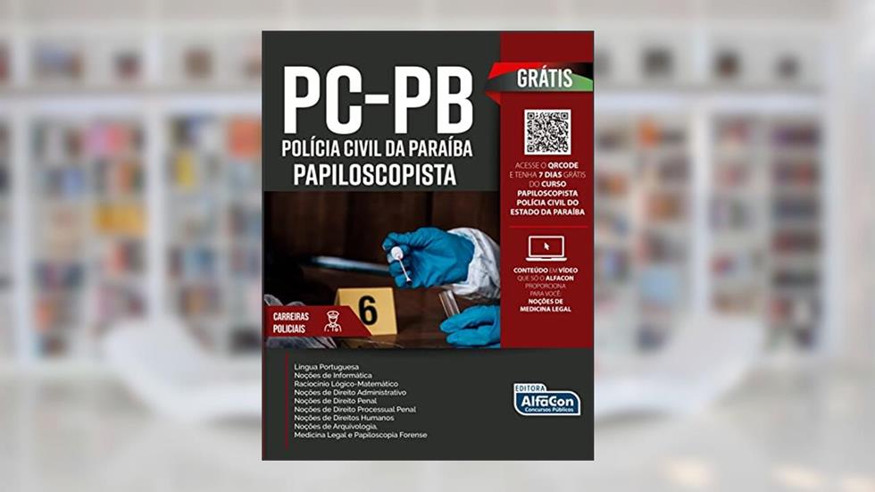 Papiloscopista - Polícia Civil Do Estado da Paraíba - PC PB, do autor Equipe AlfaCon