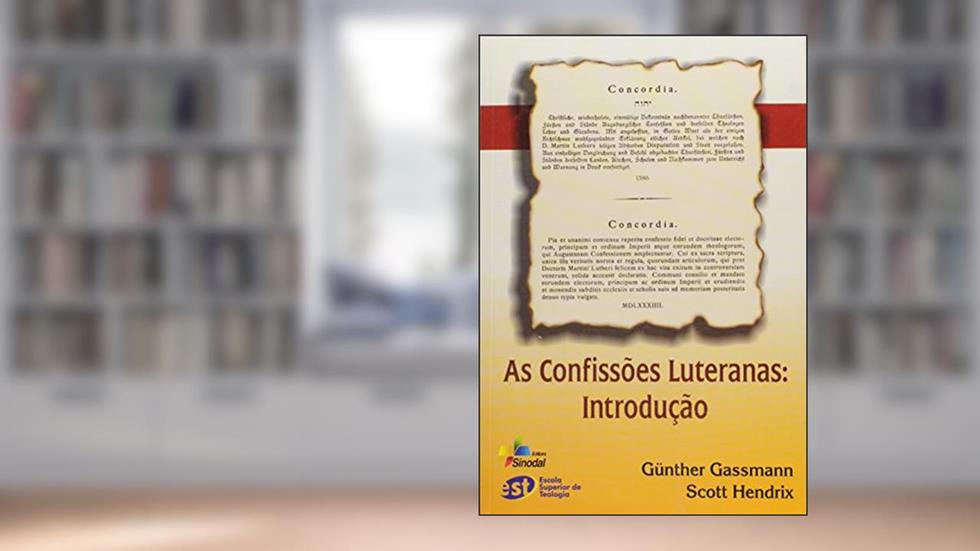 Confissoes Luteranas, as - Introducao - 1ª, do autor Gassmann / Hendrix