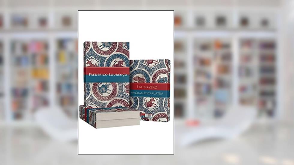Kit Frederico Lourenço: Latim do Zero - Nova Gramática do Latim, do autor Frederico Lourenço