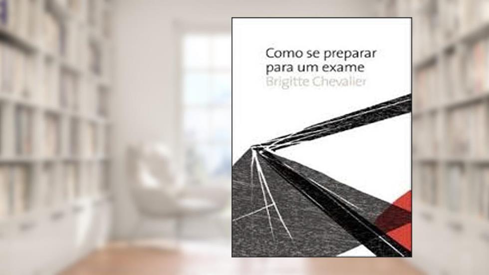 Como se preparar para um exame, do autor Brigitte Chevalier