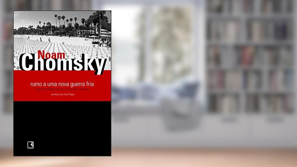 Rumo A Uma Nova Guerra Fria, do autor Noam Chomsky