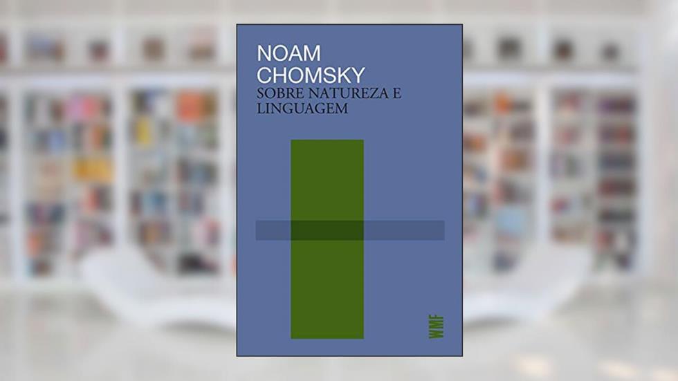 Sobre natureza e linguagem, do autor Noam Chomsky