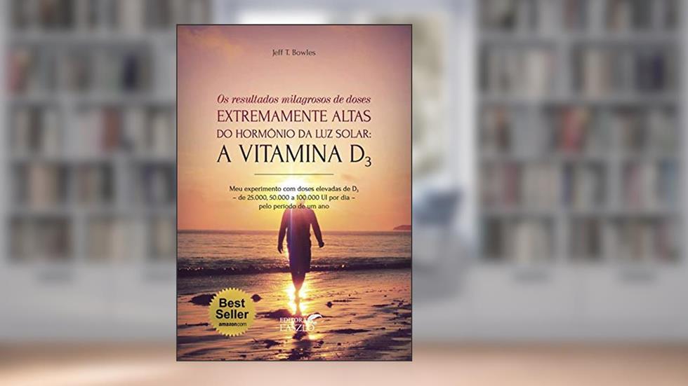 A Vitamina D3, do autor Jeff T. Bowles