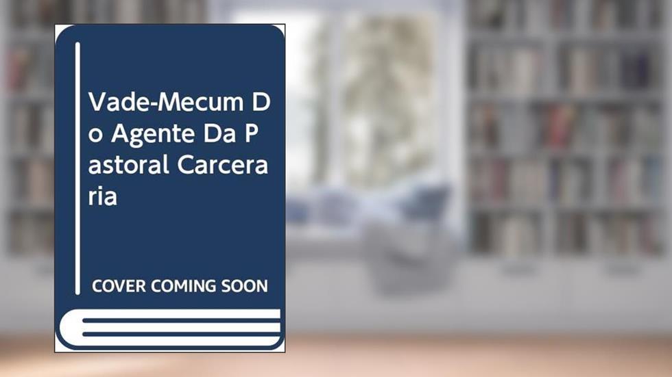 Vade-mécum do agente da pastoral carcerária, do autor Evaristo Martín Nieto