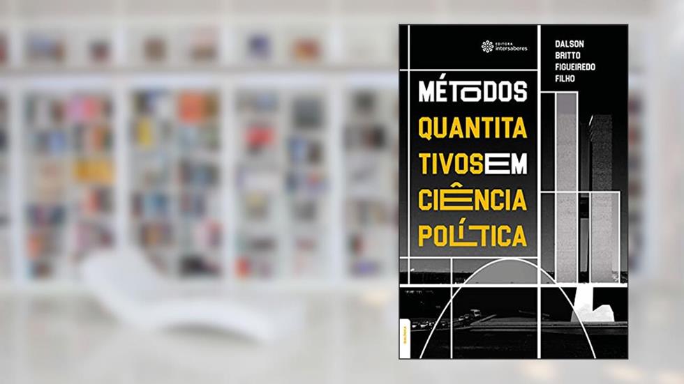 Métodos quantitativos em ciência política, do autor Dalson Britto Figueiredo Filho
