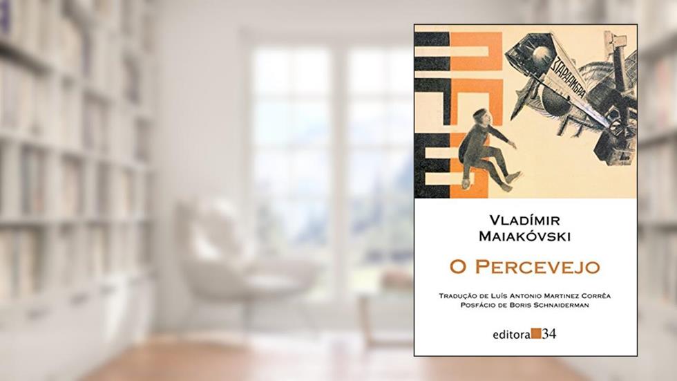 O percevejo, do autor Vladímir Maiakóvski