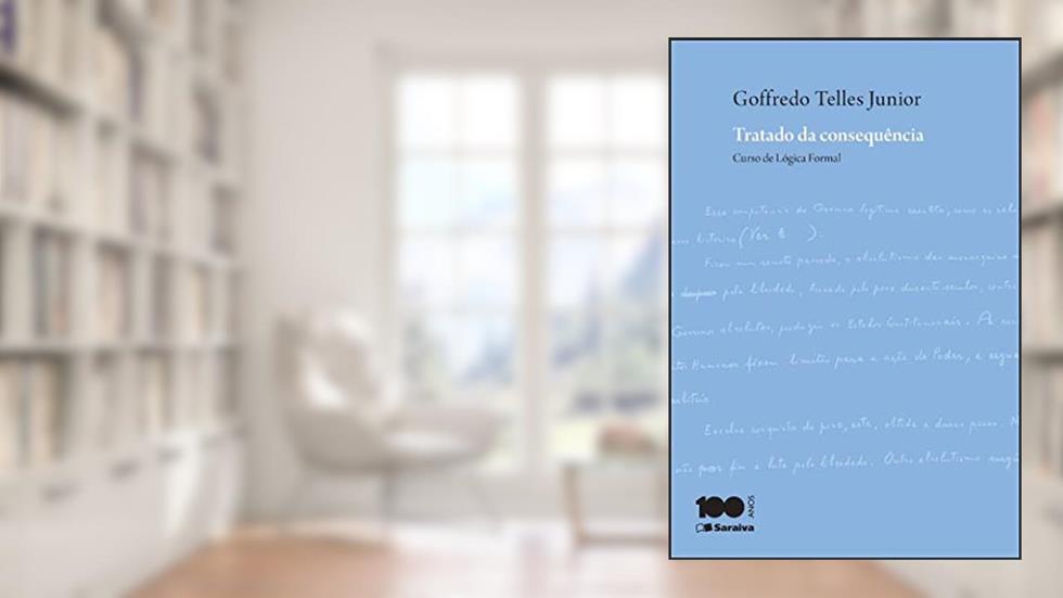 Tratado da Consequência: Curso de Lógica Formal - 7ª Edição 2014, do autor Goffredo Telles Júnior