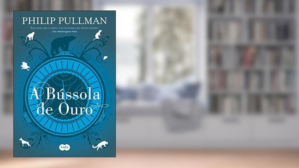 A bússola de ouro: 1, do autor Philip Pullman